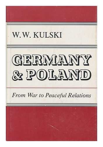 9780815601180: Germany and Poland: From War to Peaceful Relations