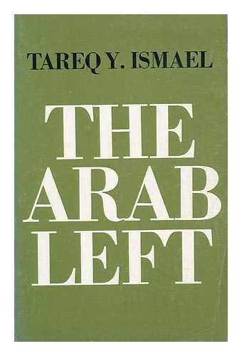 9780815601258: The Arab Left