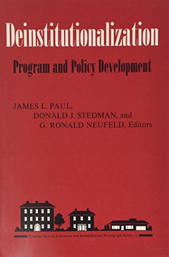 Stock image for Deinstitutionalization: Program and Policy Development (Special Education and Rehabilitation Monograph Series) for sale by Redux Books