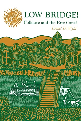 Stock image for Low Bridge! : Folklore and the Erie Canal for sale by Better World Books