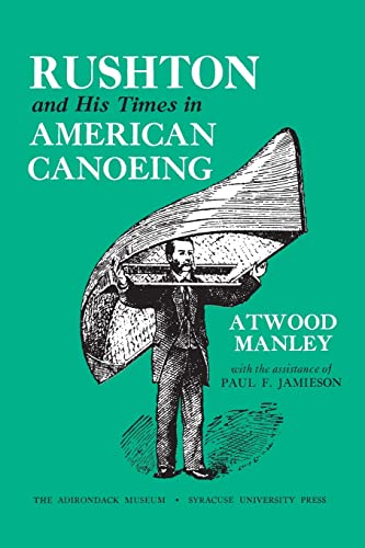 Beispielbild fr Rushton and His Times in American Canoeing zum Verkauf von Concordia Books