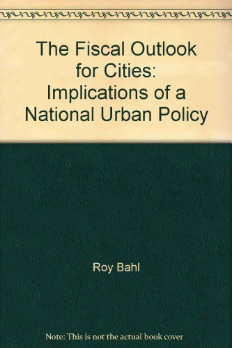 Beispielbild fr The Fiscal Outlook for Cities: Implications of a National Urban Policy zum Verkauf von Redux Books