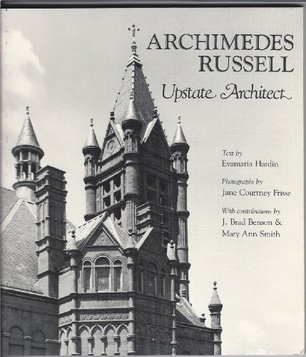 Imagen de archivo de Archimedes Russell: Upstate Architect (York State Books) a la venta por Front Cover Books