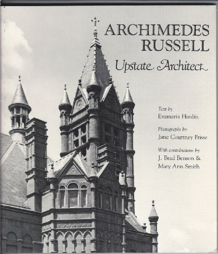 Stock image for Archimedes Russell: Upstate Architect (York State Books) for sale by Front Cover Books