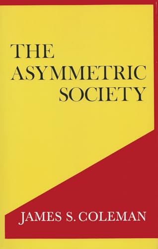 Stock image for The Asymmetric Society for sale by Better World Books: West