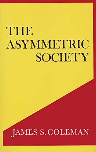 Beispielbild fr The Asymmetric Society zum Verkauf von Better World Books
