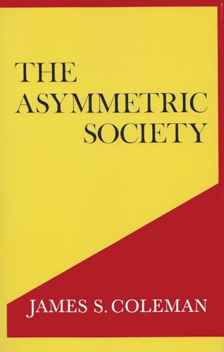 Imagen de archivo de The Asymmetric Society a la venta por ThriftBooks-Atlanta