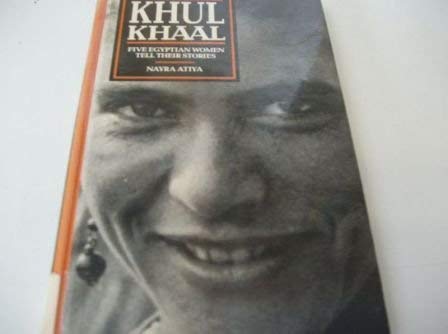 Imagen de archivo de Khul-Khaal: Five Egyptian Women Tell Their Stories (Contemporary Issues in the Middle East) a la venta por HPB-Diamond