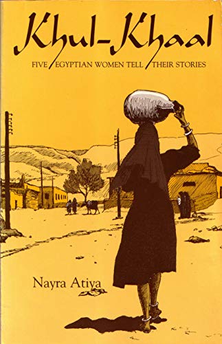 Stock image for Khul-Khaal: Five Egyptian Women Tell Their Stories (Contemporary Issues in the Middle East) for sale by fourleafclover books