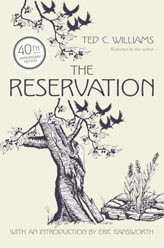 The Reservation (Illustrated by the Author) (9780815601975) by Ted C. Williams