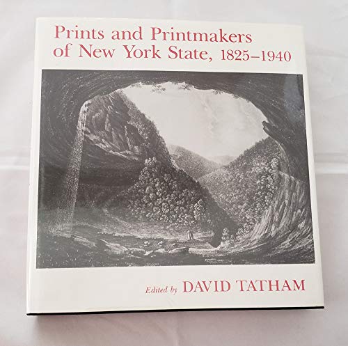Stock image for Prints and Printmakers of New York State, 1825-1940 (New York State Series) for sale by Martin Nevers- used & rare books