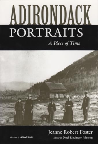 Stock image for Adirondack Portraits: A Piece of Time (New York State Series) for sale by ZBK Books