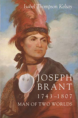 Stock image for Joseph Brant, 1743-1807: Man of Two Worlds (The Iroquois and Their Neighbors) for sale by Front Cover Books