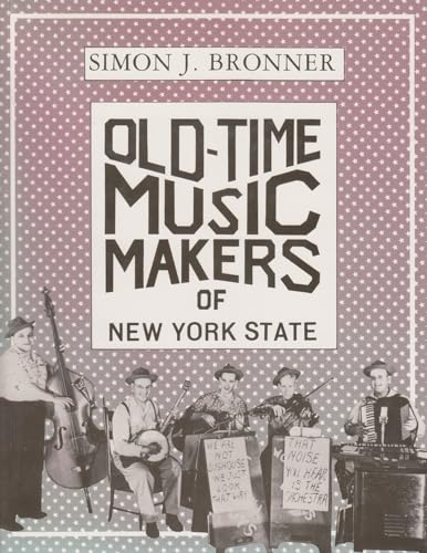 Beispielbild fr Old-Time Music Makers of New York State zum Verkauf von Better World Books