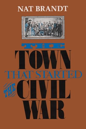 Stock image for THE TOWN THAT STARTED THE CIVIL WAR for sale by Archer's Used and Rare Books, Inc.