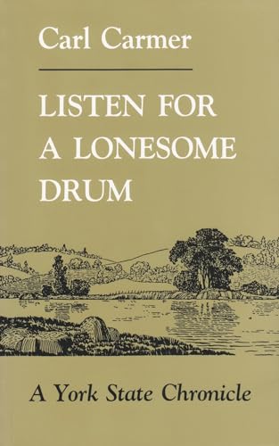 9780815602613: Listen for a Lonesome Drum: A York State Chronicle