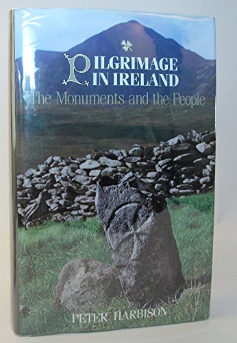 9780815602651: Pilgrimage in Ireland: The Monuments and the People