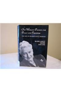 Beispielbild fr One Woman's Passion for Peace and Freedom: The Life of Mildred Scott Olmsted (Syracuse Studies on Peace and Conflict Resolution) zum Verkauf von SecondSale