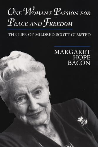 Stock image for One Woman's Passion for Peace and Freedom: The Life of Mildred Scott Olmsted (Syracuse Studies on Peace and Conflict Resolution) for sale by SecondSale