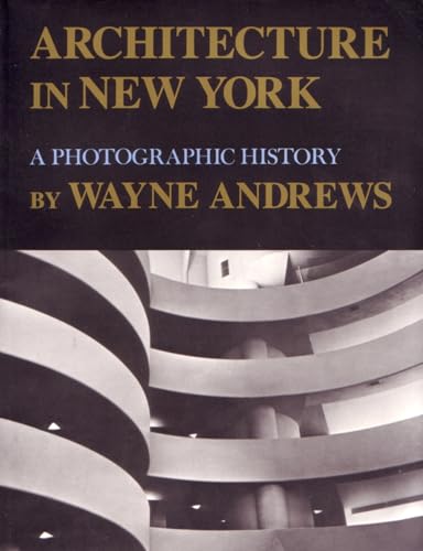 Stock image for Architecture in New York : A Photographic History for sale by Black and Read Books, Music & Games