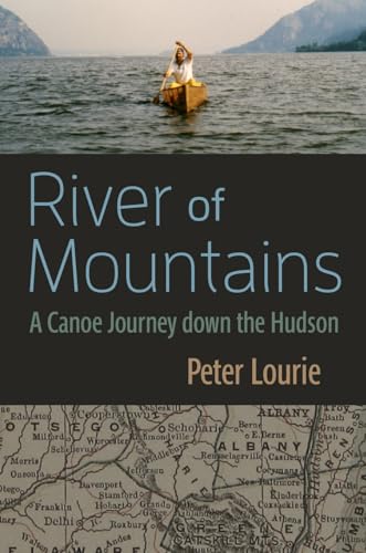 9780815603160: River of Mountains: A Canoe Journey down the Hudson (New York State Series)