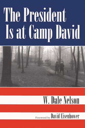 Stock image for The President Is at Camp David for sale by Booketeria Inc.