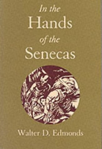 9780815603269: In the Hands of the Senacas (New York Classics)