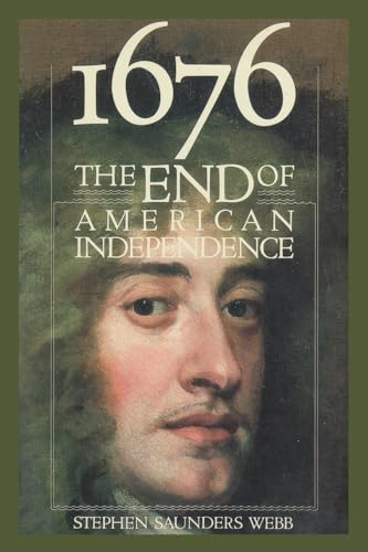 Imagen de archivo de 1676 : The End of American Independence a la venta por Better World Books