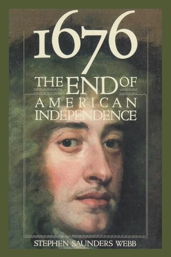 Stock image for 1676 : The End of American Independence for sale by Better World Books