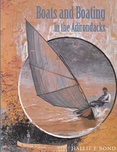 Boats and Boating in the Adirondacks (Adirondack Museum Books)