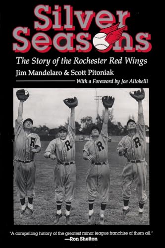 Stock image for Silver Seasons: The Story of the Rochester Red Wings for sale by Your Online Bookstore