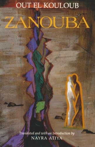 Imagen de archivo de Zanouba: A Novel (Middle East Literature In Translation) a la venta por Else Fine Booksellers