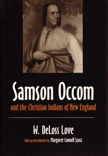 Beispielbild fr Samson Occom and the Christian Indians of New England (The Iroquois and Their Neighbors) zum Verkauf von HPB-Diamond