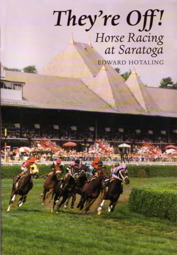 Stock image for Theyre Off! Horse Racing at Saratoga (New York State Series) for sale by Lakeside Books