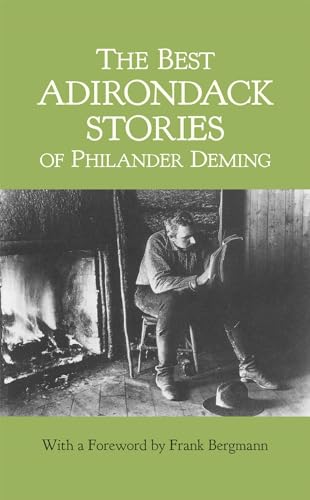 Stock image for The Best Adirondack Stories of Philander Deming (New York Classics) for sale by G.J. Askins Bookseller