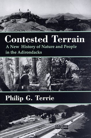 9780815604457: Contested Terrain: New History of Nature and People in the Adirondacks