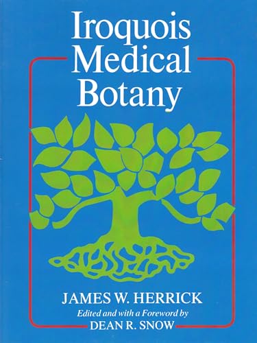 Stock image for Iroquois Medical Botany for sale by ThriftBooks-Dallas