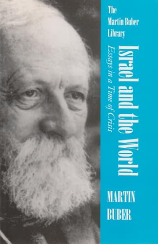 Beispielbild fr Israel and the World: Essays in a Time of Crisis (Martin Buber Library) zum Verkauf von Lakeside Books