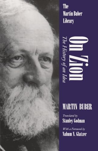 Imagen de archivo de On Zion: The History of an Idea (Martin Buber Library) a la venta por ZBK Books