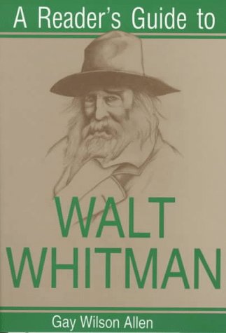 Beispielbild fr A Reader's Guide to Walt Whitman (Reader's Guides) zum Verkauf von Front Cover Books