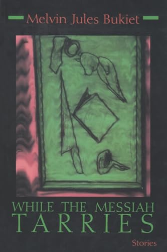 Beispielbild fr While the Messiah Tarries (Library of Modern Jewish Literature) zum Verkauf von Books From California