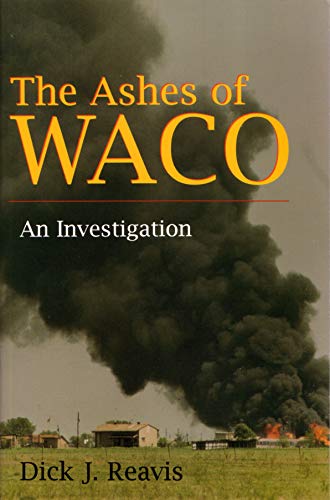 Beispielbild fr Ashes of Waco: An Investigation zum Verkauf von Half Price Books Inc.