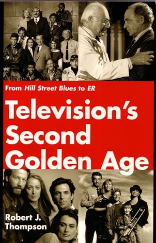 Stock image for Television's Second Golden Age: From "Hill Street Blues" to "ER": From Hill Street Blues to ER (Television and Popular Culture) for sale by WorldofBooks