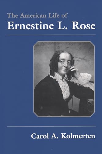 9780815605287: The American Life of Ernestine L. Rose