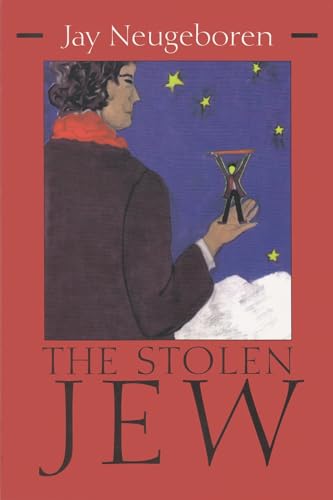 Stolen Jew - Jay Neugeboren