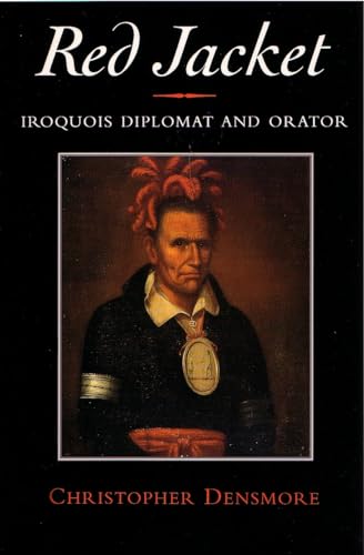 Beispielbild fr Red Jacket: Iroquois Diplomat and Orator (The Iroquois and Their Neighbors) zum Verkauf von SecondSale