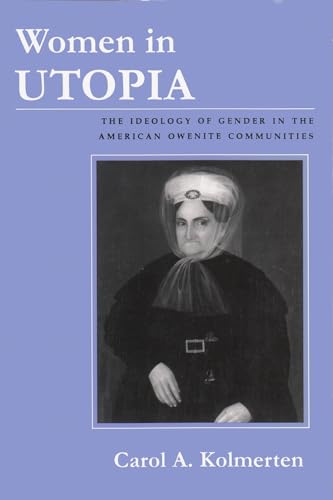 Stock image for Women in Utopia: The Ideology of Gender in the American Owenite Communities for sale by SecondSale