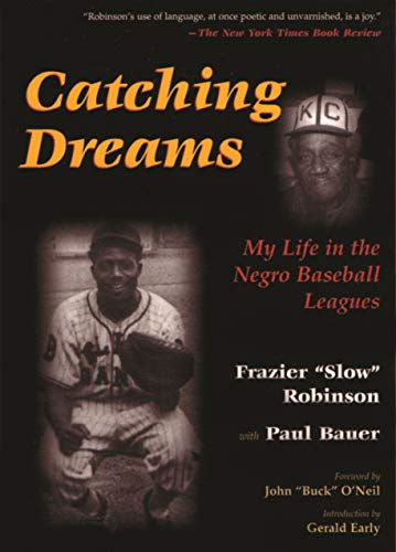 Imagen de archivo de Catching Dreams: My Life in the Negro Baseball Leagues (Sports and Entertainment) a la venta por Irish Booksellers