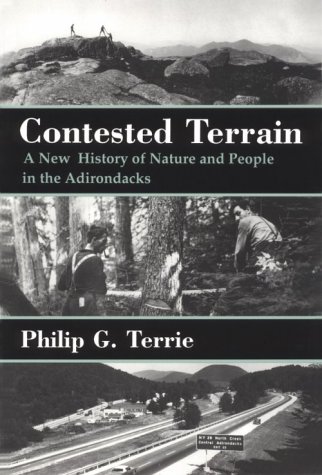 Contested Terrain: A New History of Nature and People in the Adirondacks