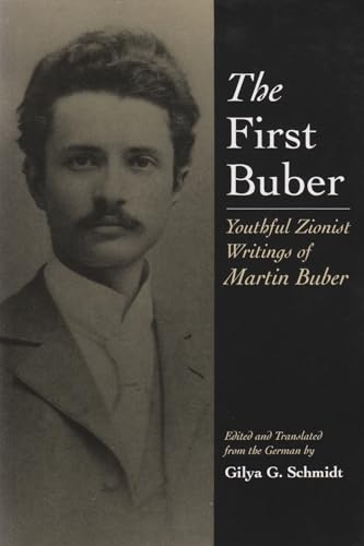 Stock image for The First Buber: Youthful Zionist Writings of Martin Buber for sale by ThriftBooks-Dallas